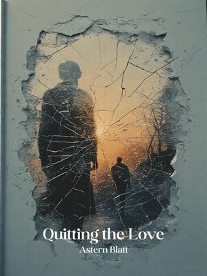 cover image of Quitting the Love